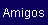 Amigos