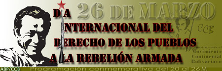 Este 26 de Marzo celebran d&#237;a internacional del derecho de los pueblos a la Rebeli&#243;n Armada