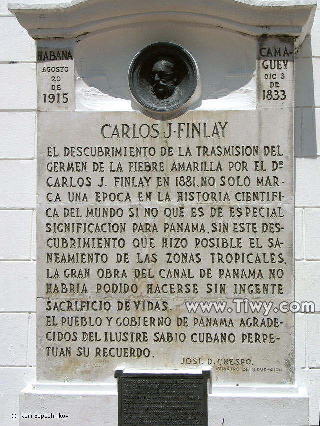 Carlos J. Finlay (1833-1915)  is a Cuban who discovered the mystery of transfer of yellow fever