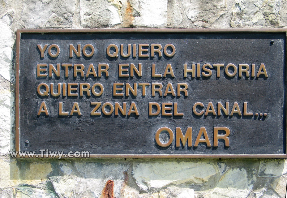 Clebre frase de Torrijos Yo no quiero entrar en la historia, quiero entrar en la Zona del Canal